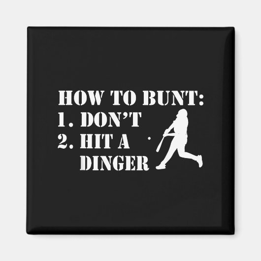 Aimant How To Bunt Don't Hit A Dinger Funny Baseball Soft (Devant)