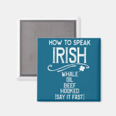 Aimant How To Speak Irish Whale Oil Beef Hooked  (Recto/Verso)