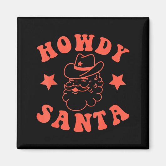 Aimant Howdy Santa Claus Retro Groovy Cowboy Western Chri (Devant)