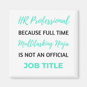 Aimant HR Professionnel Because Full Time Multitâche 2