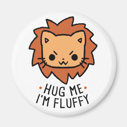 Aimant Hug Me I'm Fluffy (Devant)