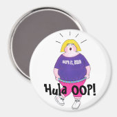 Aimant Hula OOP ! - "Travaille, bébé !" (Recto/Verso)