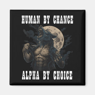 Aimant Humain Par Chance Alpha Par Choix Cool Funny Alpha