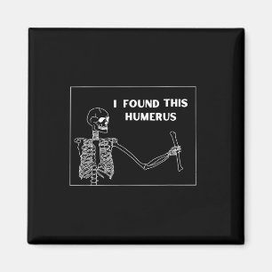 Aimant Humerus Skeleton - Fun Halloween Uni
