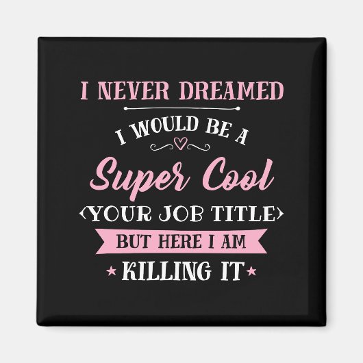 Aimant Humour De Travail Ici Je Le Tue (Devant)