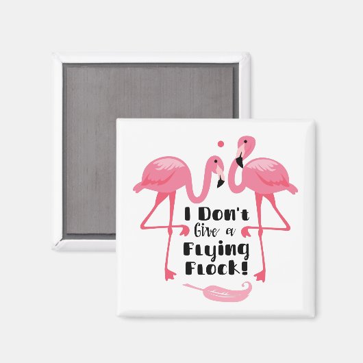 Aimant Humour Flamant rose amusant - Je ne donne pas un v (Recto/Verso)