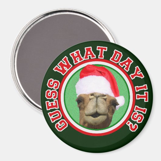 Aimant Hump Day Camel Devinez Quel Jour C'Est Noël (Recto/Verso)