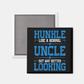 Aimant Hunkle, Comme Un Oncle Normal Mais Bien Meilleur (Recto/Verso)
