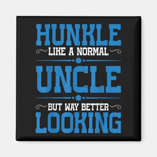 Aimant Hunkle, Comme Un Oncle Normal Mais Bien Meilleur (Devant)