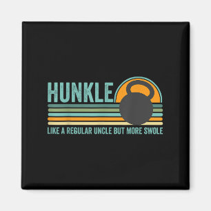 Aimant Hunkle Funny Uncle Cadeau Hunky Uncle Swole Mème B