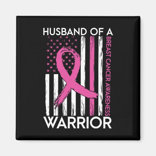 Aimant Husband Of A Warrior Breast Cancer Awareness Suppo (Devant)