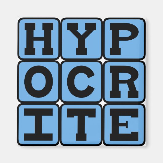 Aimant Hypocrite, menteur (Devant)