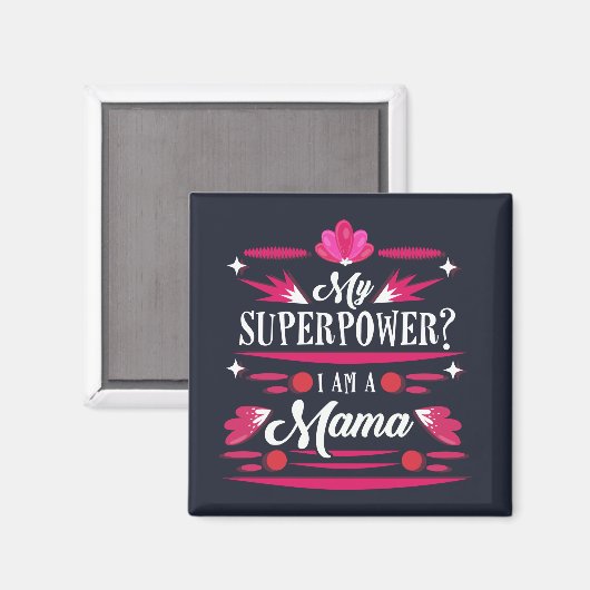 Aimant I Am A Mama That's My Superpower Typography (Recto/Verso)