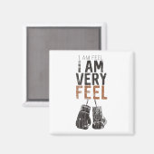 Aimant I Am Feel, I Am Very Feel, Boxing Motivation Quote (Recto/Verso)