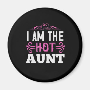 Aimant I Am Hot Aunt-01