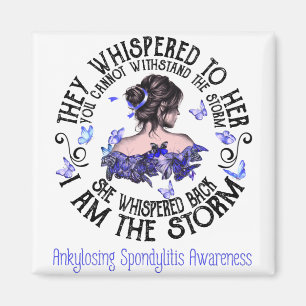 Aimant I Am The Storm Ankylosing Spondylitis Awareness