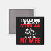 Aimant I Ask God To Make Me Better Man He Sent Me My Wife (Recto/Verso)