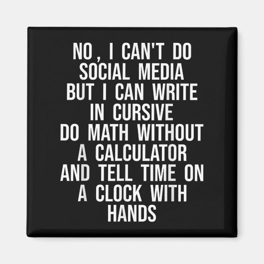 Aimant I Can’t Do Social Media But I Can Write In Cursive (Devant)