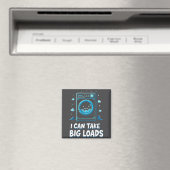 Aimant I Can Take Big Loads Funny Laundry Day Washing Mac (In Situ (Lave-vaisselle))