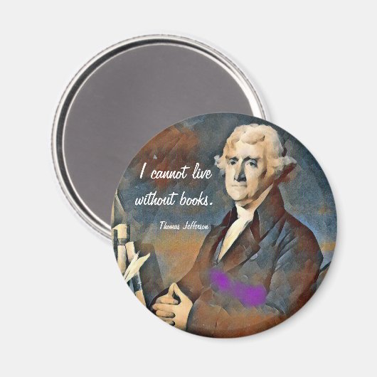 Aimant I Cannot Live Without Books, by Thomas Jefferson (Recto/Verso)