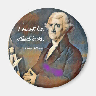 Aimant I Cannot Live Without Books, by Thomas Jefferson