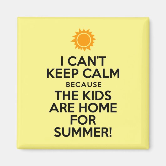 Aimant I Can't Keep Calm Kids Home Summer (Devant)