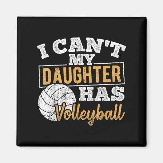 Aimant I Cant My Daughter Has Volleyball - Netball Traini (Devant)