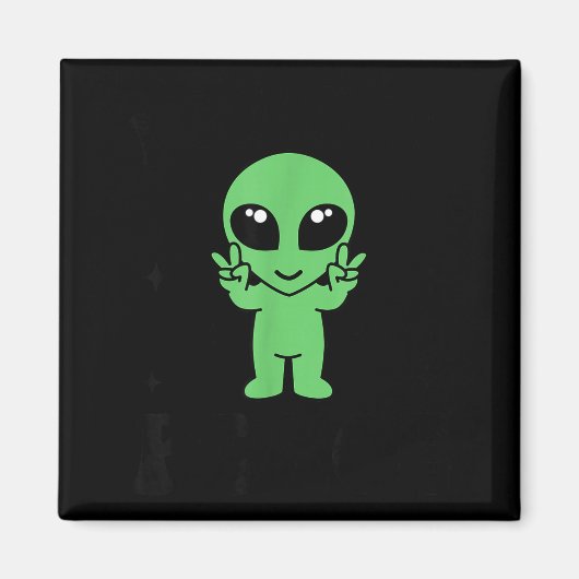 Aimant I Come In Peace I'm Peace Family Valentine Funny C (Devant)