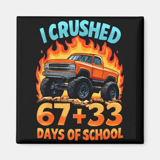 Aimant I Crushed 67 + 33 Days Of School Monster Truck Boy (Devant)