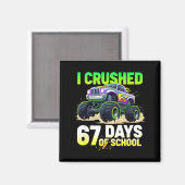 Aimant I Crushed 67 Days Of School 6 7 Meme Funny Six Sev (Recto/Verso)