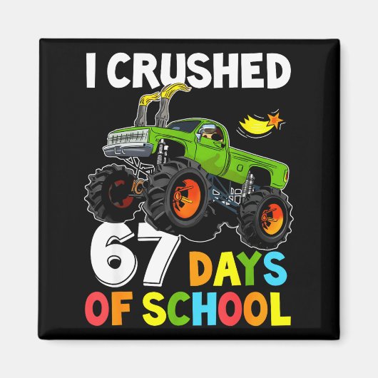 Aimant I Crushed 67 Days Of School Funny Six Seven Meme B (Devant)