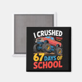 Aimant I Crushed 67 Days Of School Shirts Truck Students  (Recto/Verso)