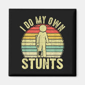 Aimant I Do All My Own Stunts - Get Well Gift Funny Injur (Devant)