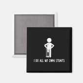 Aimant I Do All My Own Stunts Shirt Get Well Gift Funny I (Recto/Verso)