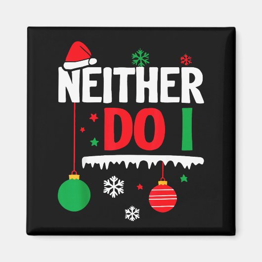 Aimant I Don't Do Matching Christmas Pajamas Funny Family (Devant)