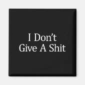 Aimant I Don't Give A - (Devant)