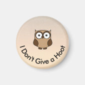 Aimant I Don't Give a Hoot Owl Custom (Devant)