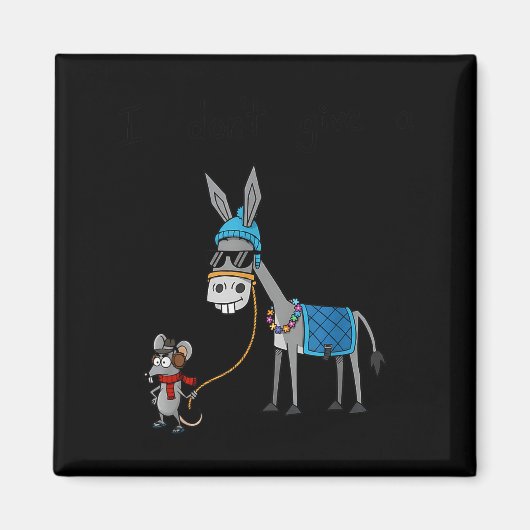 Aimant I Don't Give A Rats S Azz Mouse Funny Animal (Devant)