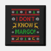 Aimant I Don't Know-margo Ugly Sweater Funny Christmas Fo (Devant)