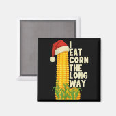 Aimant I Eat Corn The Long Way Funny Christmas (Recto/Verso)