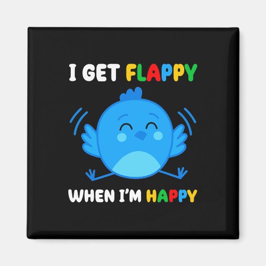 Aimant I Get Flappy When I'm (Devant)