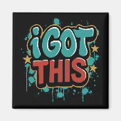 Aimant I GOT THIS Graffiti Style Motivational Typography  (Devant)