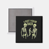 Aimant I Got Your Back Halloween Skeleton Skull Sarcastic (Recto/Verso)