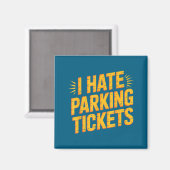 Aimant I Hate Parking Tickets Bad Driver Struggles  (Recto/Verso)