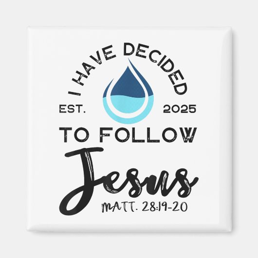 Aimant I Have Decided To Follow Jesus Established 2025 Wh (Devant)