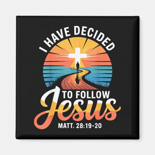 Aimant I Have Decided To Follow Jesus Matthew 28-19-20  (Devant)