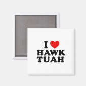 Aimant I Heart Love Hawk Tuah _1 (Recto/Verso)