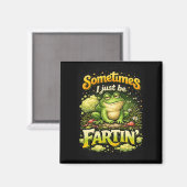 Aimant I Just Be Fartin’ (Recto/Verso)