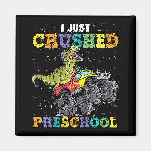 Aimant I Just Crushed Preschool Dinosaur T-rex Gaming Mon (Devant)