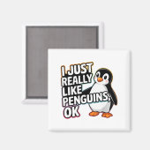 Aimant I Just Really Like Penguins Ok Funny Design (Recto/Verso)